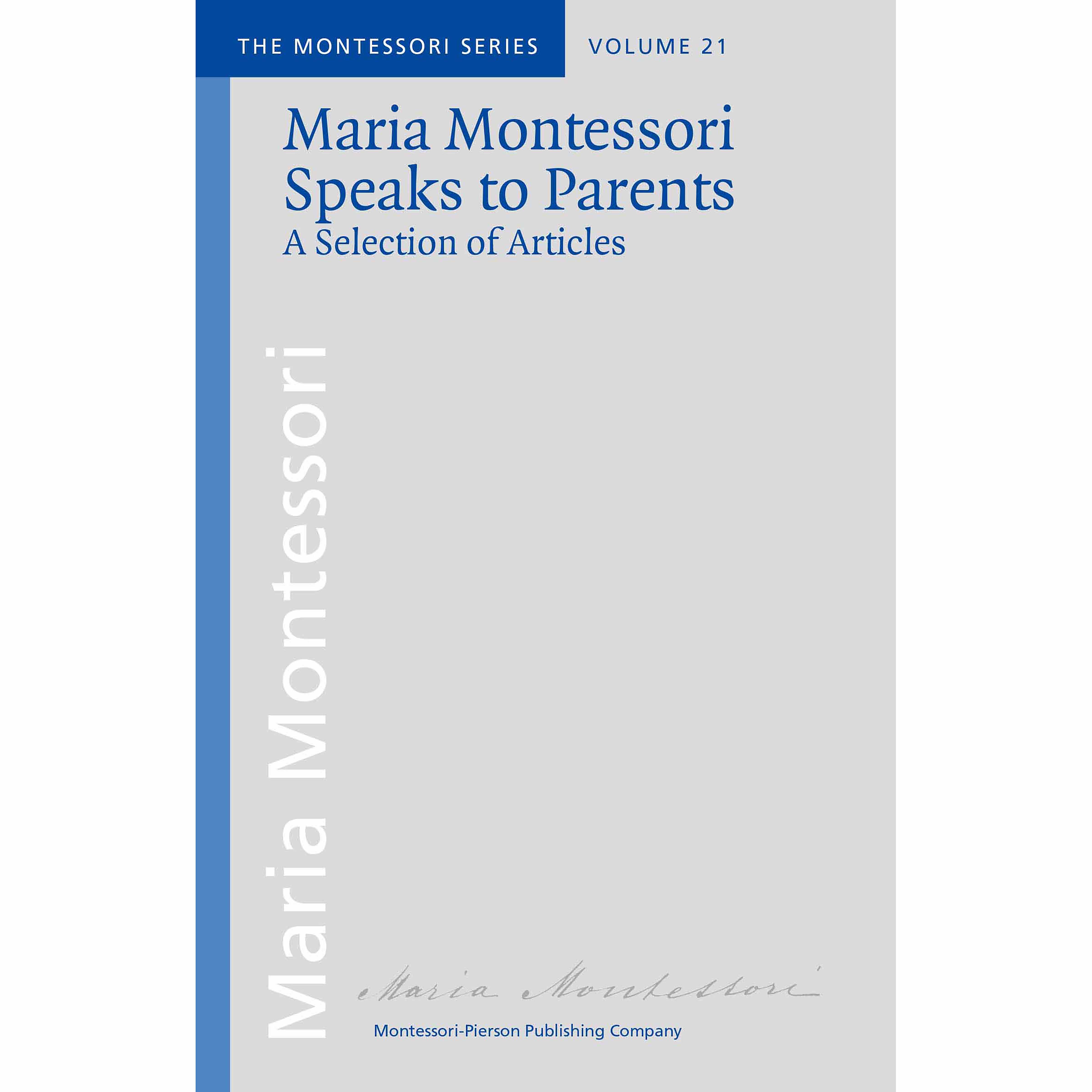 Maria Montessori Speaks To Parents