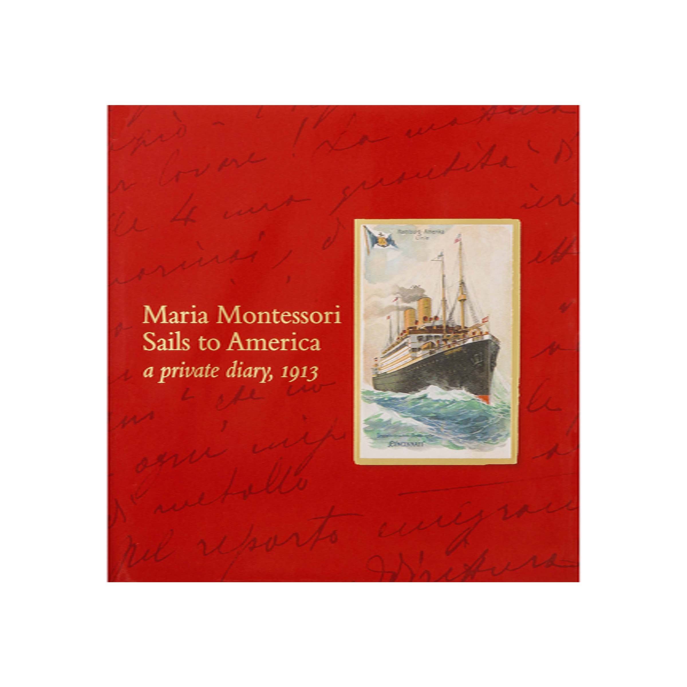 Maria Montessori Sails To America, Private Diary 1913