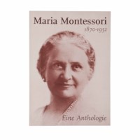Maria Montessori Eine Anthologie (German version)