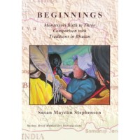 Beginnings - Montessori Birth to Three Comparison with Traditions in Bhutan