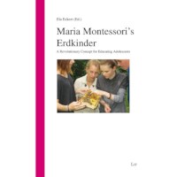 Maria Montessori's Erdkinder