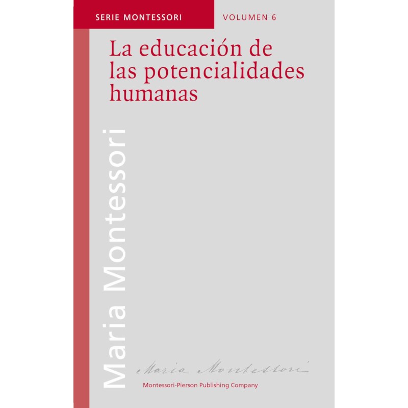 La Educación De Las Potencialidades Humanas (Spanish)