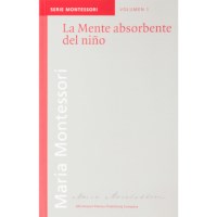 La Mente Absorbente Del Niño (Spanish)
