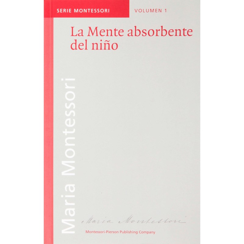 La Mente Absorbente Del Niño (Spanish)