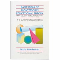 Basic Ideas Of Montessori’s Educational Theory